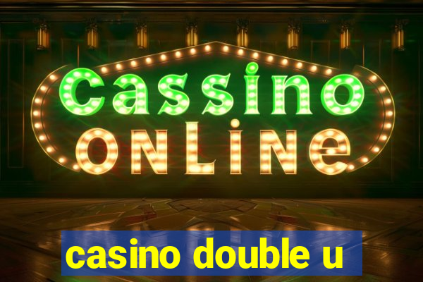 casino double u