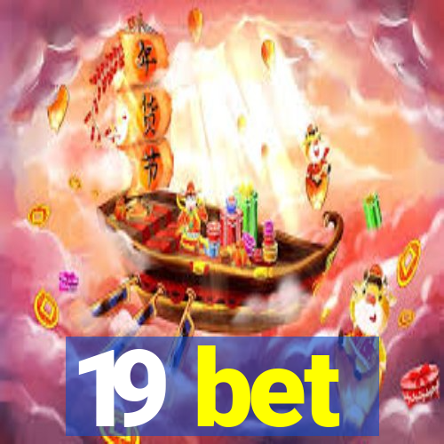 19 bet