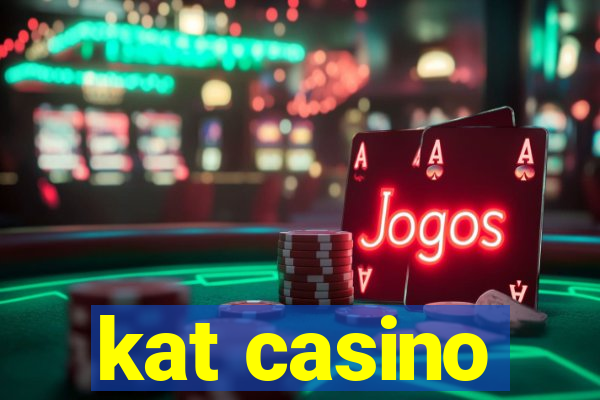 kat casino