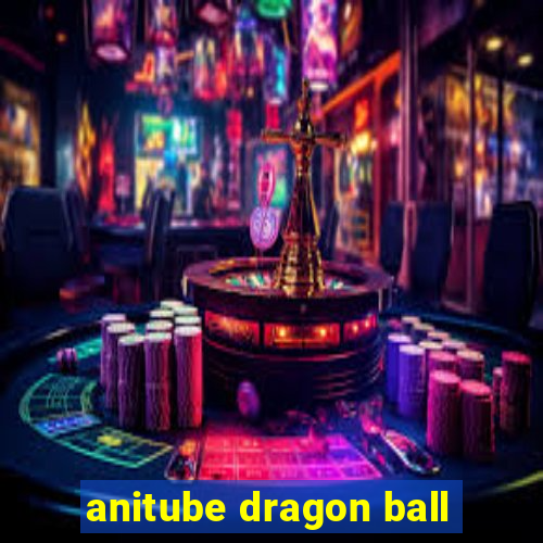 anitube dragon ball