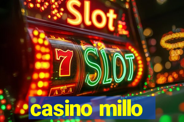 casino millo