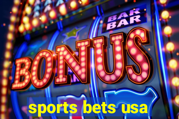 sports bets usa