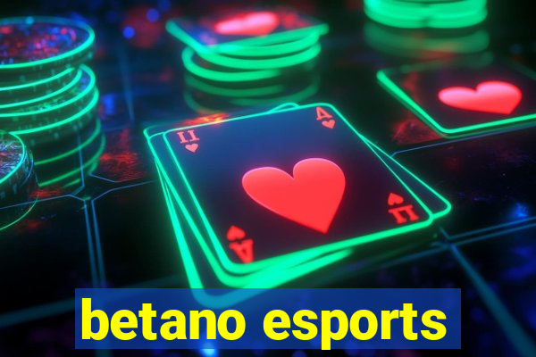 betano esports