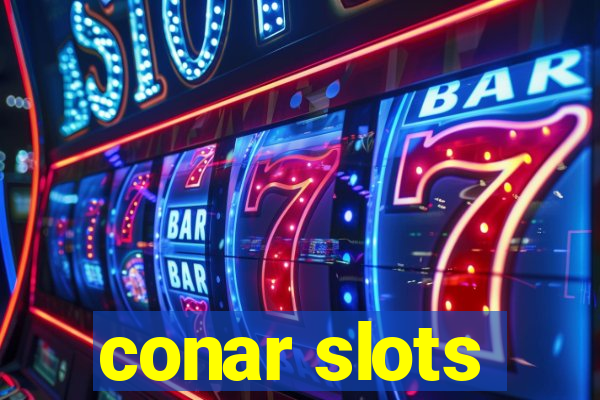 conar slots