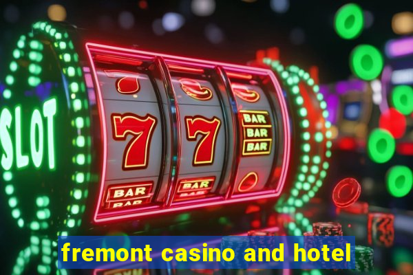 fremont casino and hotel