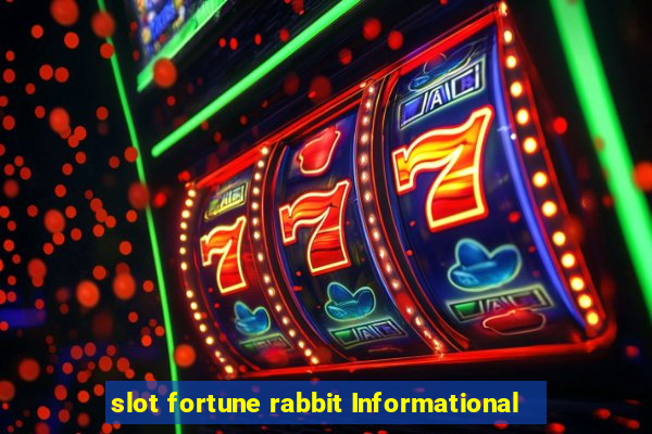 slot fortune rabbit Informational