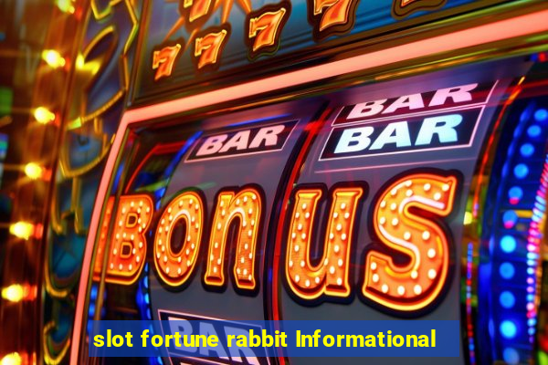 slot fortune rabbit Informational