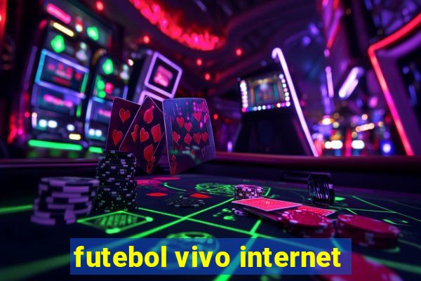 futebol vivo internet