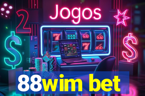 88wim bet