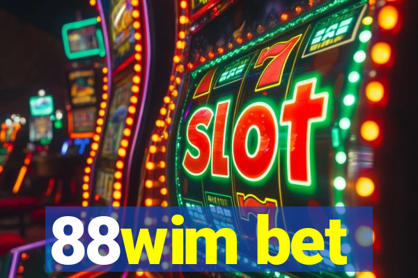 88wim bet