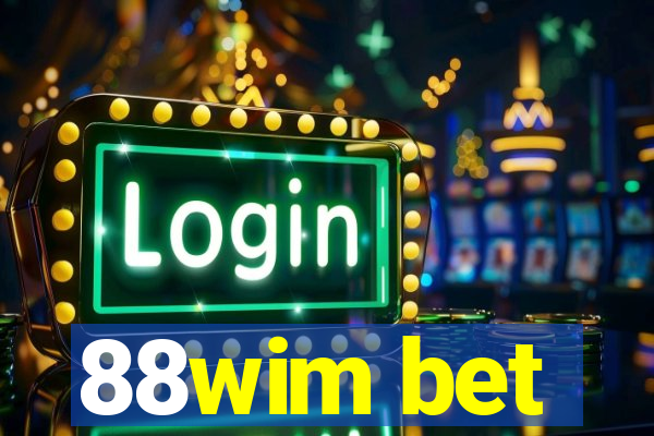 88wim bet