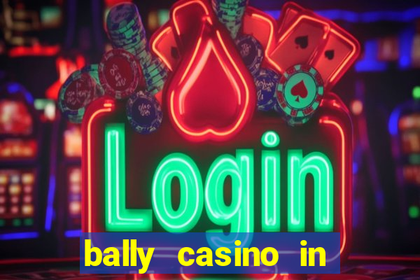 bally casino in atlantic city