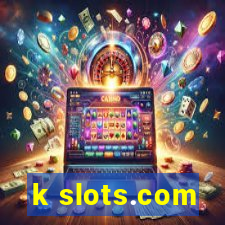 k slots.com