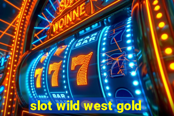 slot wild west gold