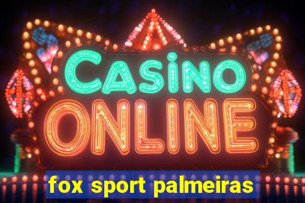 fox sport palmeiras