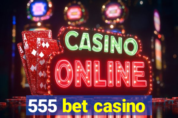 555 bet casino