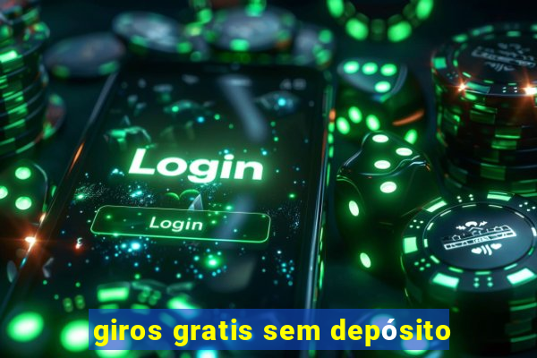 giros gratis sem depósito