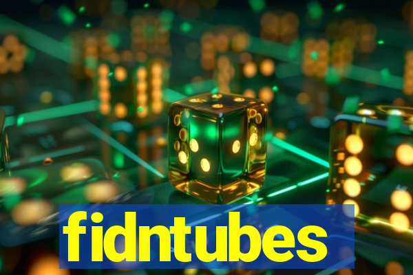 fidntubes