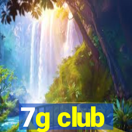 7g club