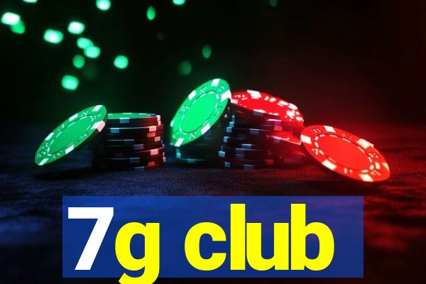 7g club