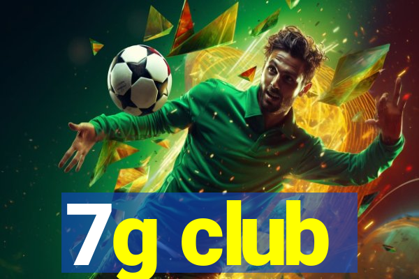 7g club