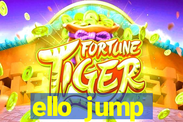 ello jump millionaire legend