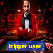 tripper user