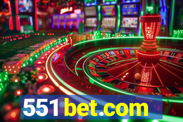 551 bet.com