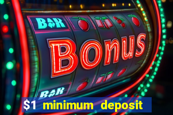 $1 minimum deposit casino new zealand