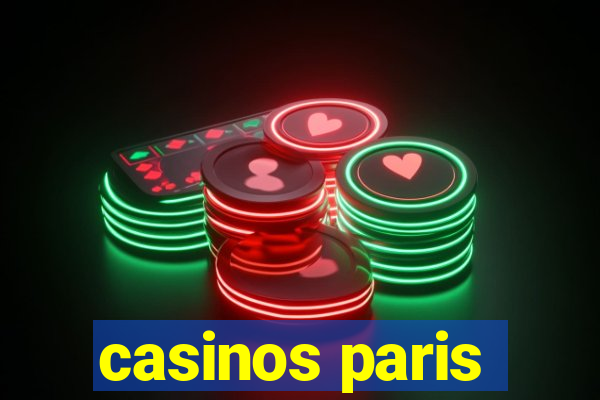 casinos paris