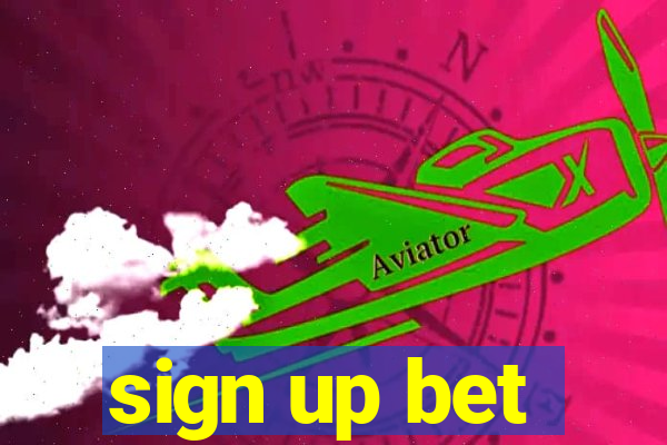 sign up bet