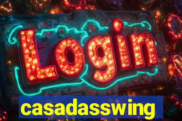 casadasswing