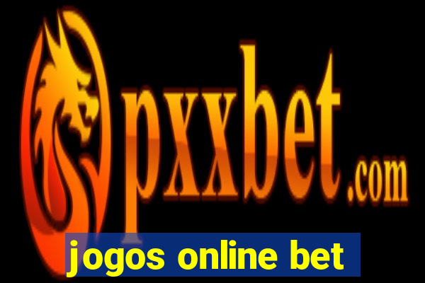 jogos online bet