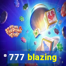 777 blazing