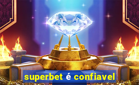 superbet é confiavel