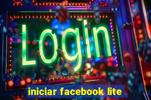 iniciar facebook lite