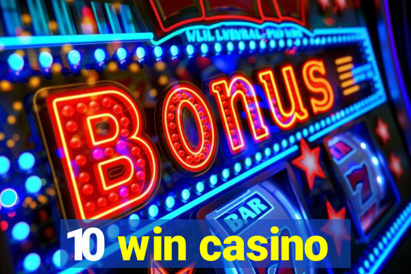 10 win casino