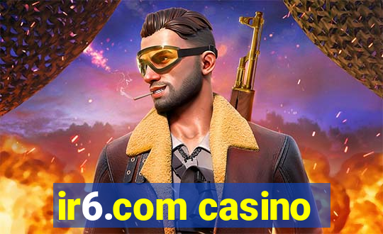 ir6.com casino