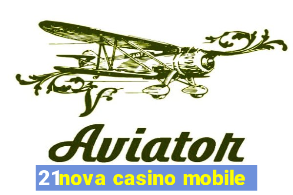 21nova casino mobile