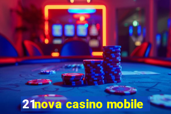 21nova casino mobile