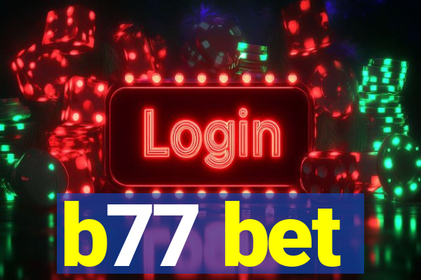 b77 bet