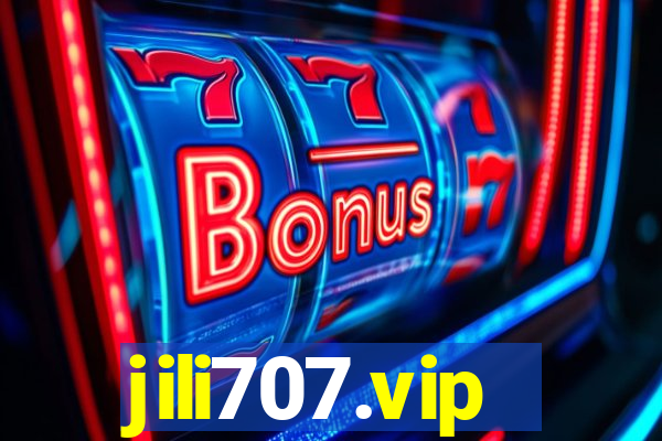 jili707.vip