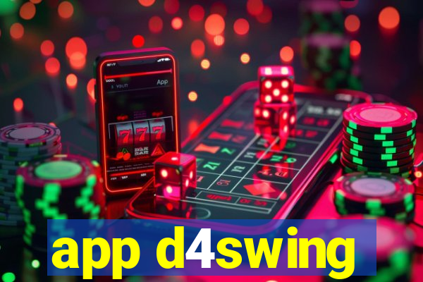 app d4swing