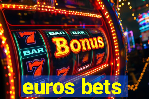 euros bets