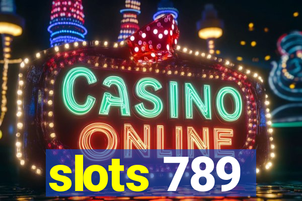 slots 789