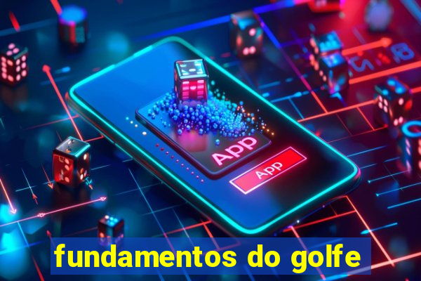 fundamentos do golfe