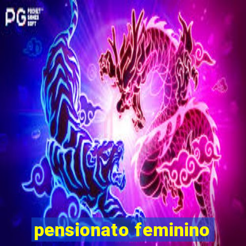 pensionato feminino