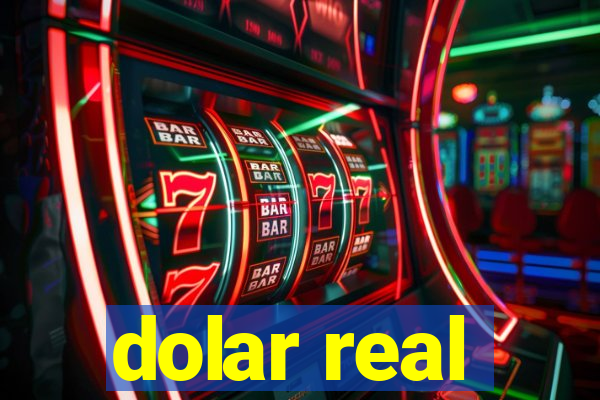 dolar real