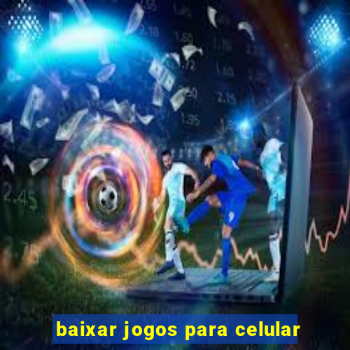 baixar jogos para celular