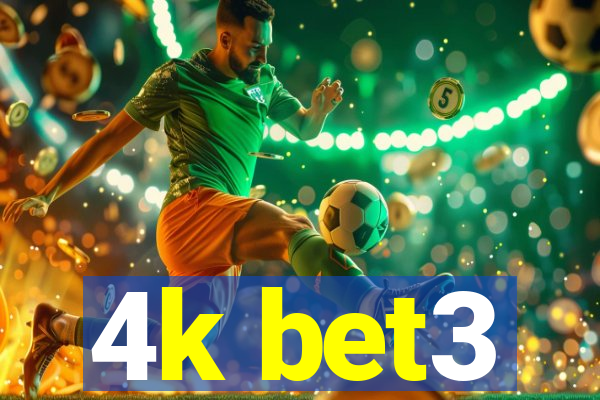 4k bet3